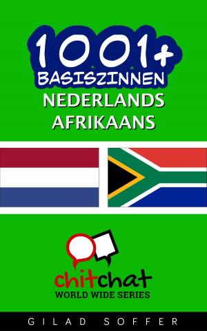 Cover of the book 1001+ basiszinnen nederlands - Afrikaans by ギラッド作者