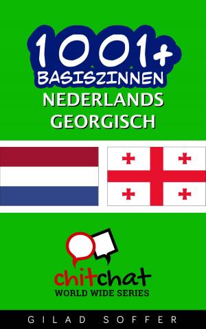 Cover of the book 1001+ basiszinnen nederlands - Georgisch by Authors Various