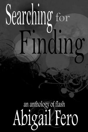 Cover of the book Searching for Finding by Ellie Forsythe