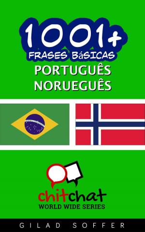 Cover of the book 1001+ Frases Básicas Português - norueguês by Gilad Soffer