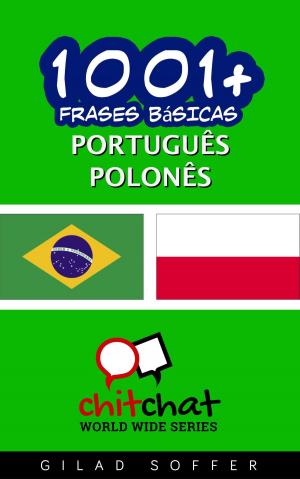 Cover of the book 1001+ Frases Básicas Português - polonês by Gilad Soffer