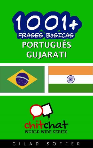 Cover of 1001+ Frases Básicas Português - Gujarati