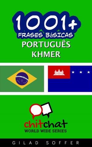 Cover of the book 1001+ Frases Básicas Português - Khmer by Gilad Soffer