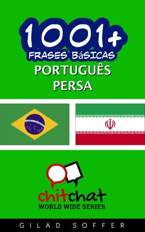 Cover of the book 1001+ Frases Básicas Português - persa by ギラッド作者