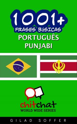 Cover of the book 1001+ Frases Básicas Português - Punjabi by Praveena D M