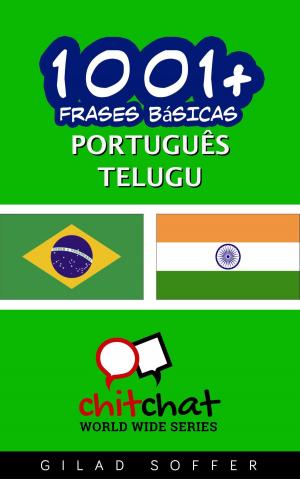 Cover of the book 1001+ Frases Básicas Português - Telugu by ギラッド作者
