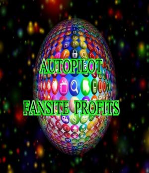 Cover of the book Autopilot Fansite Profits by richard obire