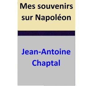 Book cover of Mes souvenirs sur Napoléon