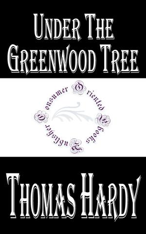 Cover of the book Under the Greenwood Tree by Jack London