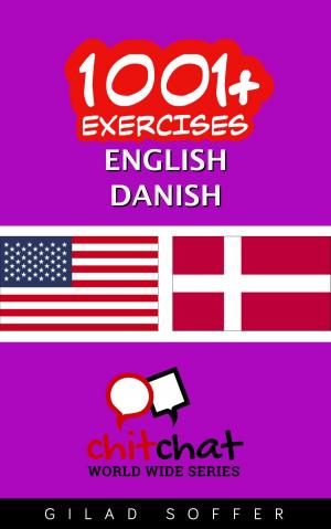 bigCover of the book 1001+ Exercises English - Danish by 