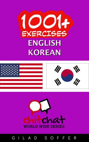Cover of the book 1001+ Exercises English - Korean by Cole J. Freeman