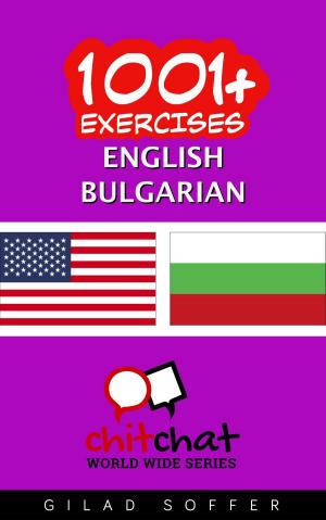 Cover of the book 1001+ Exercises English - Bulgarian by Gilad Soffer