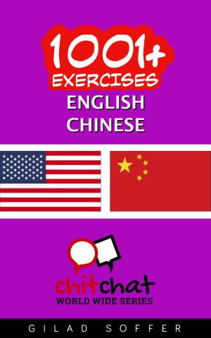 Cover of the book 1001+ Exercises English - Chinese by Gilad Soffer