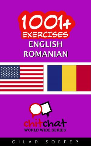 Cover of the book 1001+ Exercises English - Romanian by Gilad Soffer