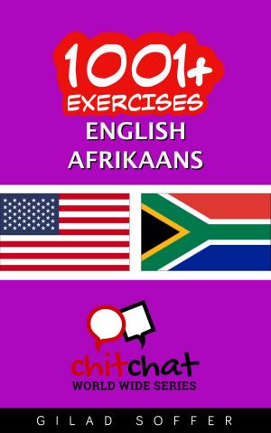 Cover of the book 1001+ Exercises English - Afrikaans by Benoit Brossard
