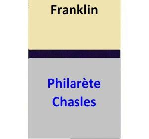 Cover of the book Franklin by Philarète Chasles