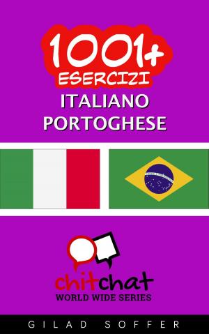 Cover of the book 1001+ Esercizi Italiano - Portoghese by Gilad Soffer
