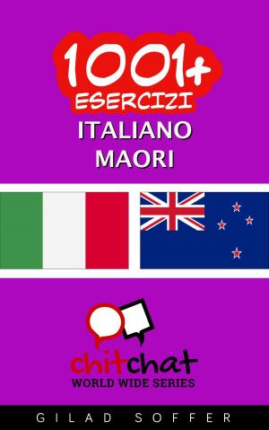 bigCover of the book 1001+ Esercizi Italiano - Maori by 