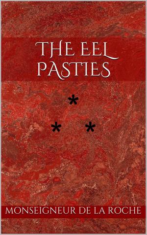Cover of the book THE EEL PASTIES by Andrew Lang