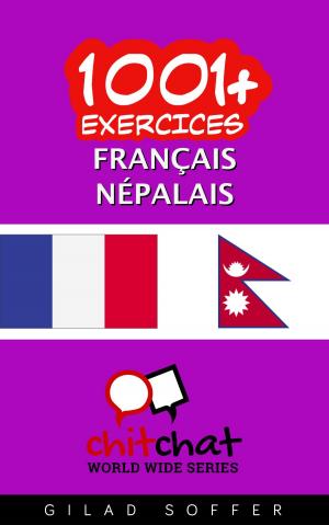 Cover of the book 1001+ exercices Français - Népalais by Gilad Soffer