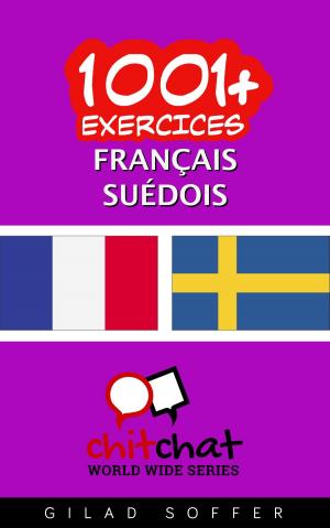 Cover of the book 1001+ exercices Français - Suédois by Basil Tsotsis
