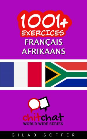 Cover of the book 1001+ exercices Français - Afrikaans by Gilad Soffer