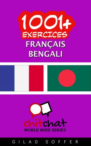 Cover of the book 1001+ exercices Français - Bengali by Carien Touwen