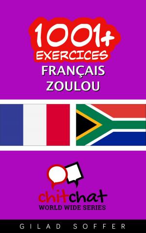 Cover of the book 1001+ exercices Français - Zoulou by Giulio Mollica