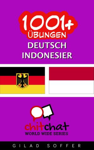 Cover of the book 1001+ Übungen Deutsch - Indonesisch by ギラッド作者