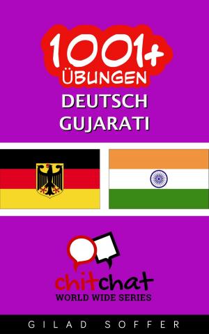 Cover of the book 1001+ Übungen Deutsch - Gujarati by Herbert Howard