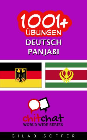 Cover of the book 1001+ Übungen Deutsch - Punjabi by Dillon Banerjee