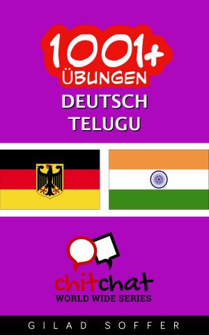 Cover of the book 1001+ Übungen Deutsch - Telugu by Gilad Soffer