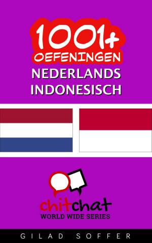 Cover of the book 1001+ oefeningen nederlands - Indonesisch by Gilad Soffer