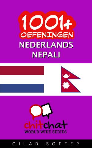 Cover of the book 1001+ oefeningen nederlands - nepali by Gilad Soffer