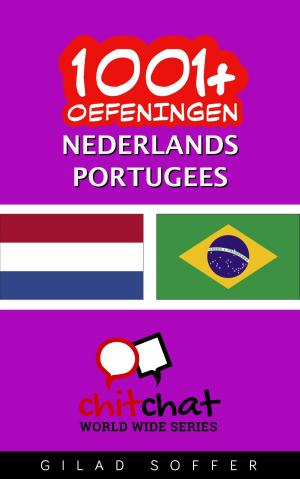 Cover of the book 1001+ oefeningen nederlands - Portugees by David Stuart Ryan