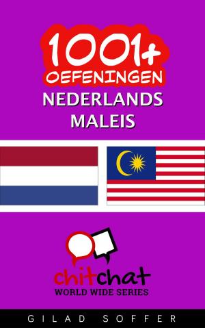 Cover of the book 1001+ oefeningen nederlands - Maleis by John Richard Sack