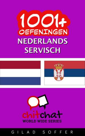Cover of the book 1001+ oefeningen nederlands - Servisch by Gilad Soffer