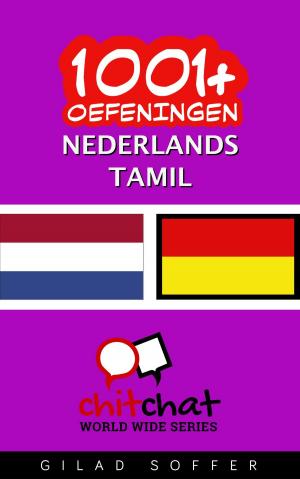 Cover of the book 1001+ oefeningen nederlands - Tamil by Gilad Soffer