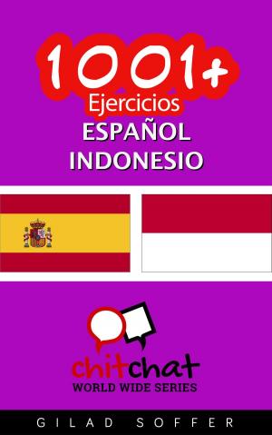 bigCover of the book 1001+ Ejercicios español - indonesio by 