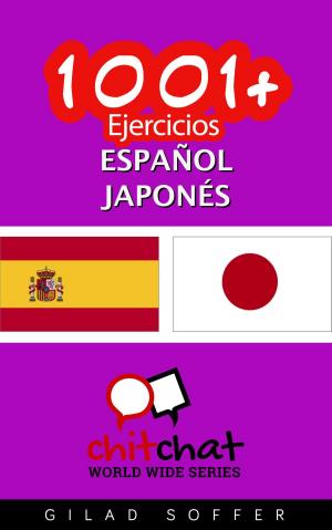 Cover of the book 1001+ Ejercicios español - japonés by Registered Members of debunKanji.com