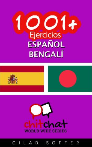 Cover of the book 1001+ Ejercicios español - bengalí by ギラッド作者