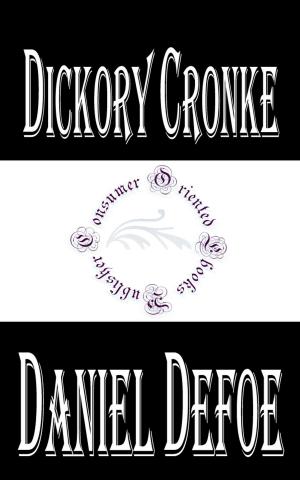 Cover of the book Dickory Cronke (Annotated) by Terry W. Gintz