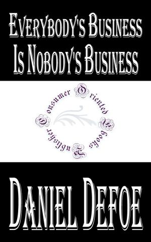 Book cover of Everybody's Business is Nobody's Business (Annotated)