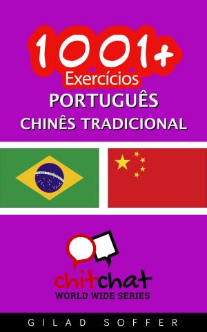 Cover of the book 1001+ exercícios português - Chinês Tradicional by Gilad Soffer
