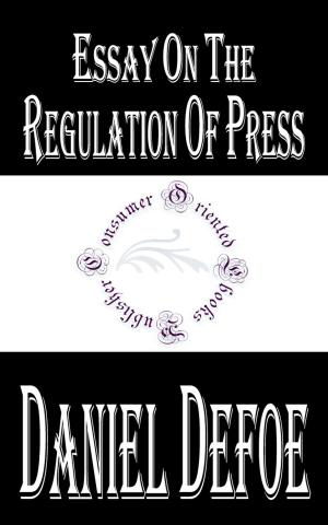 Cover of the book Essay on the Regulation of Press by Anonymous