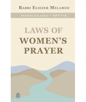 Cover of the book Laws of Women's Prayer by Soloveichik, Rabbi Meir;Halpern, Dr. Stuart  and Zuckier, Rabbi Shlomo