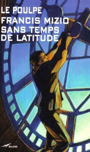 Cover of the book Sans temps de latitude by Shawn Starling