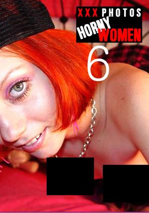 Cover of the book XXX Photos : Horny Women Volume 6 by Mandy Rickards, Kate Halliday, Rachel Roberts