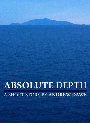 Cover of the book ABSOLUTE DEPTH by Christine Lawens