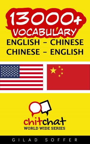 Cover of the book 13000+ Vocabulary English - Chinese by Gilad Soffer